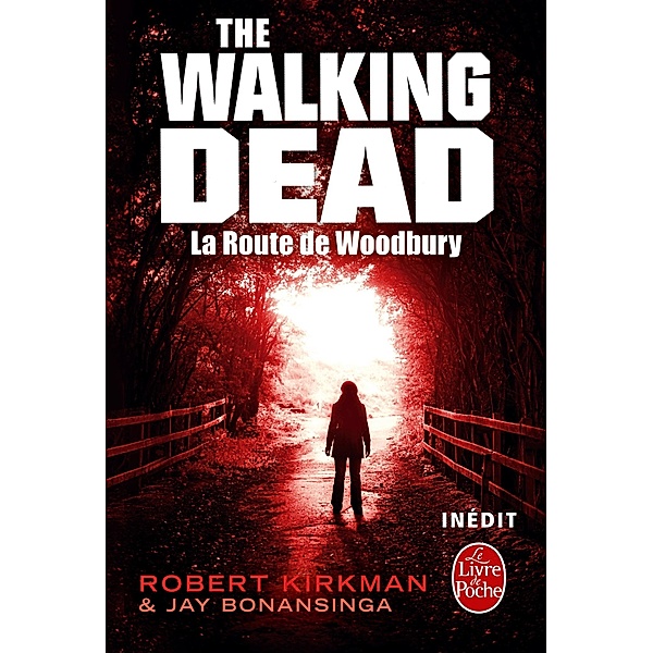 La Route de Woodbury (The Walking Dead, tome 2) / Imaginaire, Robert Kirkman, Jay Bonansinga
