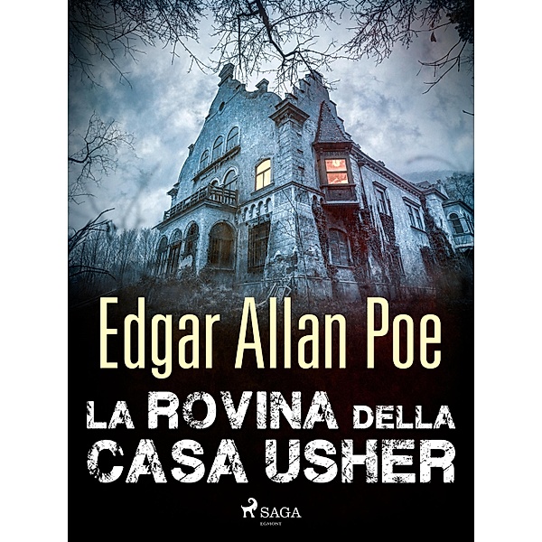 La rovina della casa Usher, Edgar Allan Poe