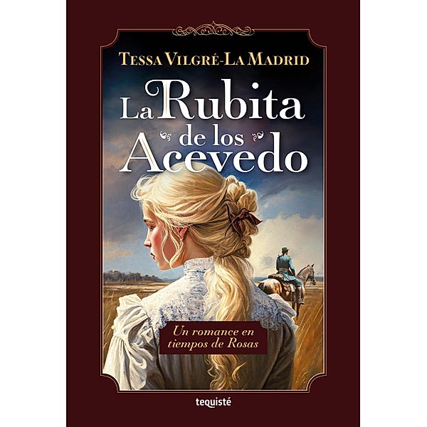 La Rubita de los Acevedo, Tessa Vilgré-La Madrird