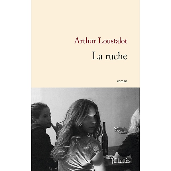 La ruche / Littérature française, Arthur Loustalot