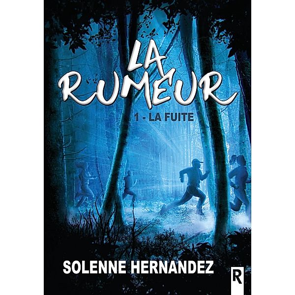 La rumeur, Tome 1 / La rumeur Bd.1, Solenne Hernandez