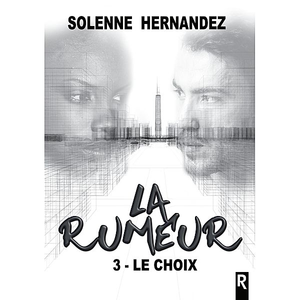 La rumeur, Tome 3 / La rumeur Bd.3, Solenne Hernandez