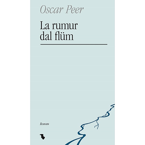 La rumur dal flüm, Oscar Peer