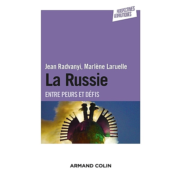 La Russie / Perspectives géopolitiques, Jean Radvanyi, Marlène Laruelle