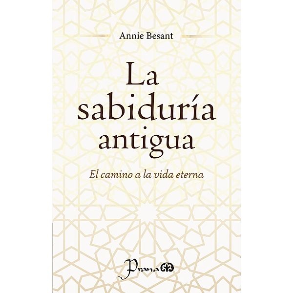 La sabiduría antigua, Annie Besant