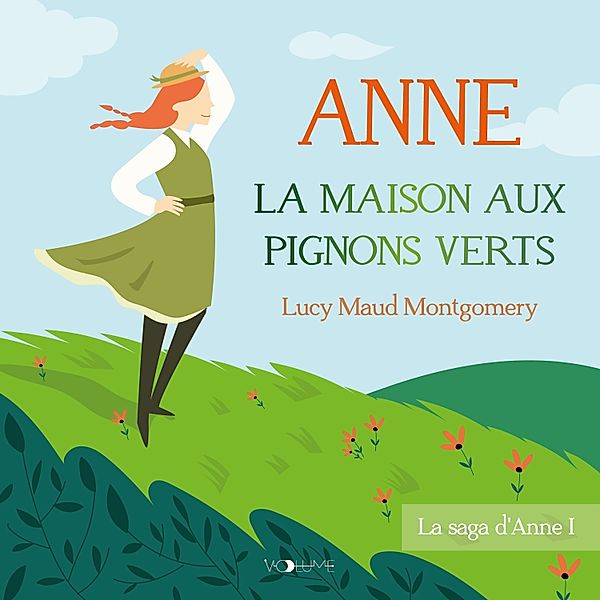 La Saga d'Anne Shirley - 1 - Anne Shirley I, Lucy Maud Montgomery