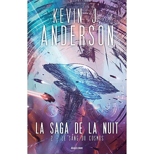 La Saga de la nuit, T2 : Le Sang du cosmos / La Saga de la nuit Bd.2, Kevin J. Anderson