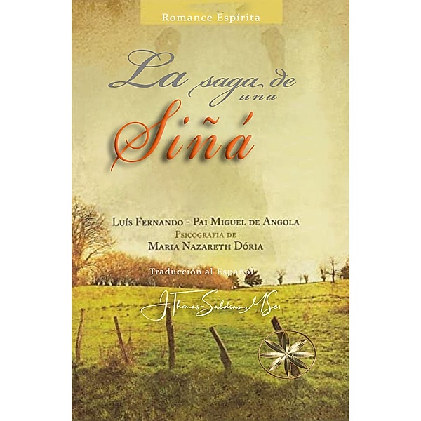 La Saga de una Siñá, Maria Nazareth Dória, Por el Espíritu Luis Fernando - Pai Miguel de Angola, J. Thomas Saldias MSc.
