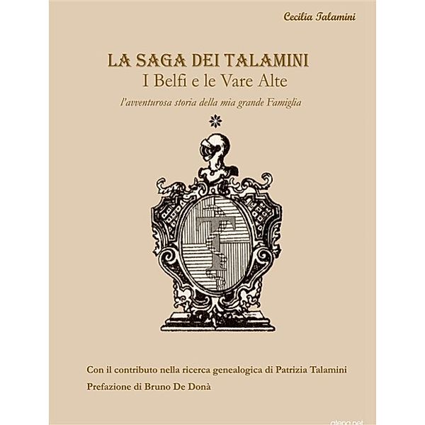 La saga dei Talamini - I Belfi e le Vare Alte, Cecilia Talamini