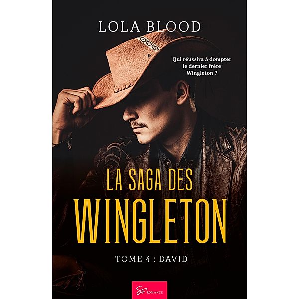 La Saga des Wingleton - Tome 4 / La Saga des Wingleton Bd.4, Lola Blood