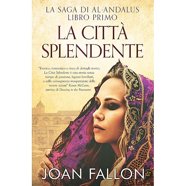 La Saga di al-Andalus, Libro Primo: La Città Splendente, Joan Fallon
