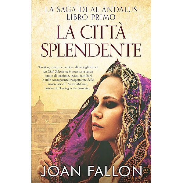 La Saga di al-Andalus, Libro Primo: La Citta Splendente, Joan Fallon