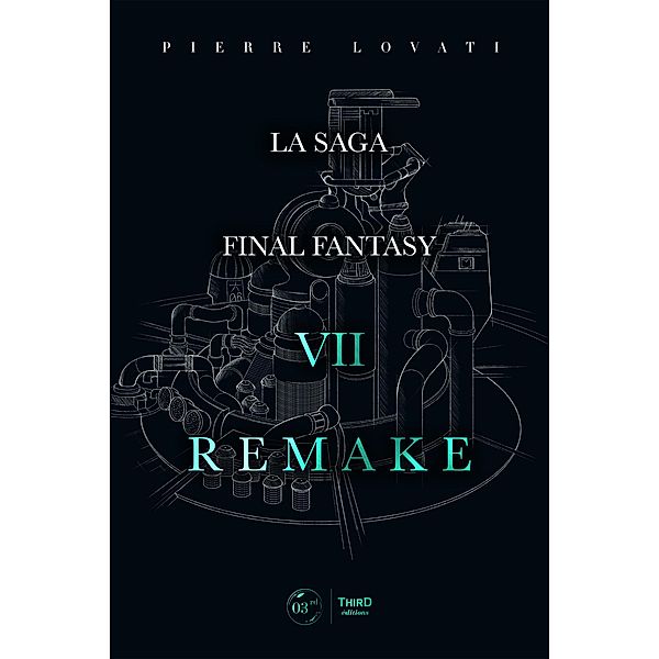 La saga Final Fantasy VII Remake, Pierre Lovati