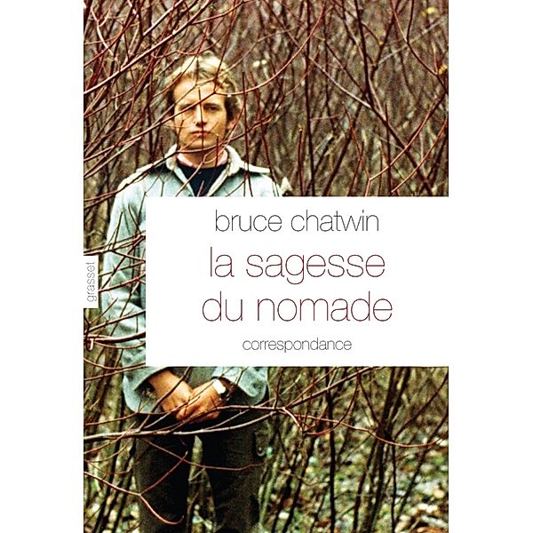 La sagesse du nomade / Littérature Etrangère, Bruce Chatwin