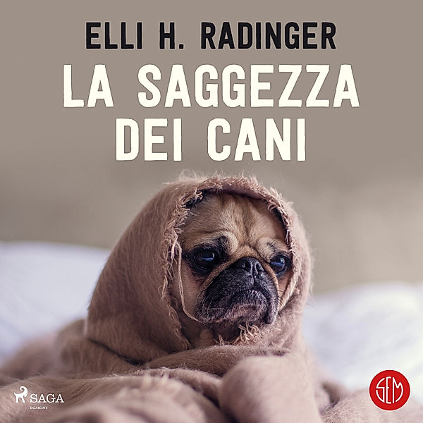 La saggezza dei cani, Elli H. Radinger