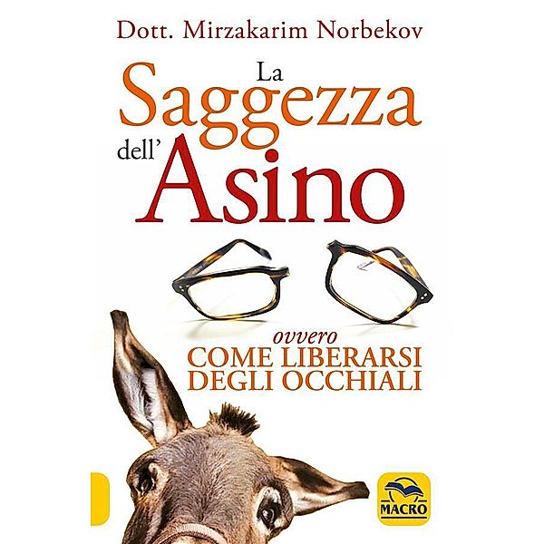 La Saggezza dell'Asino / Nuova Saggezza, Mirzakarim Norbekov