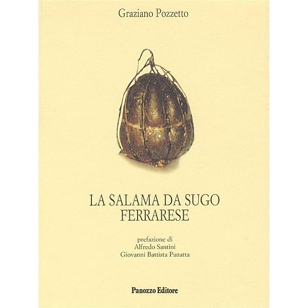 La salama da sugo ferrarese / Microstorie, Graziano Pozzetto