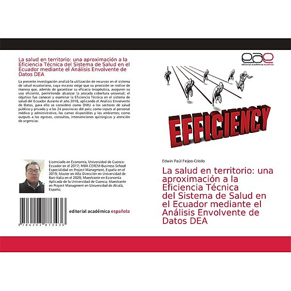 La salud en territorio: una aproximación a la Eficiencia Técnica del Sistema de Salud en el Ecuador mediante el Análisis, Edwin Paúl Feijoo-Criollo