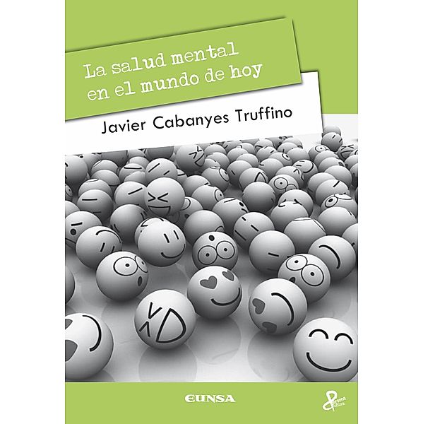 La salud mental en el mundo de hoy, Javier Cabanyes Truffino