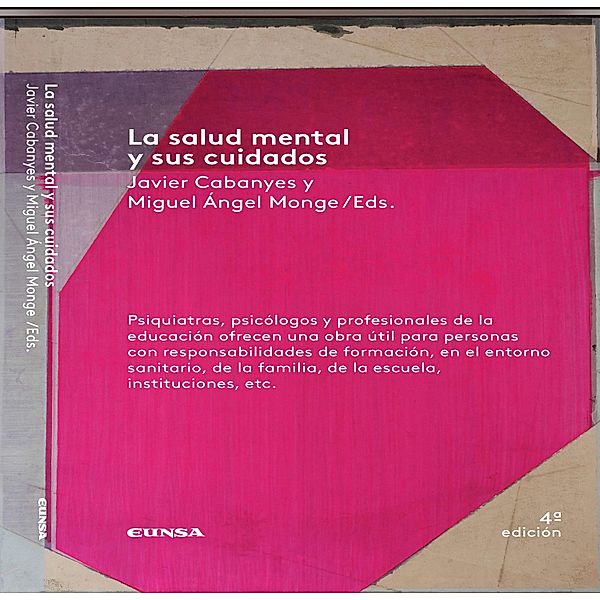 La salud mental y sus cuidados, Miguel Ángel Monge Sánchez, Javier Cabanyes Truffino
