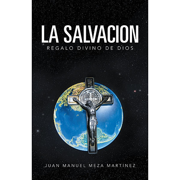 La Salvacion, Juan Manuel Meza Martinez