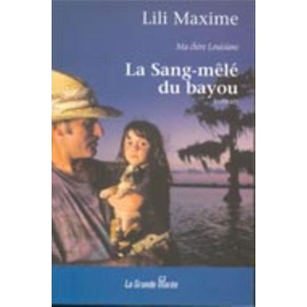 La sang-mele du bayou 2, Lili Maxime