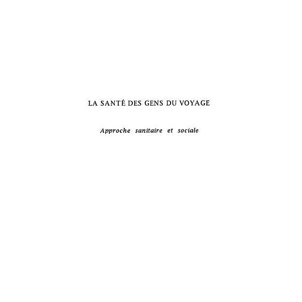 LA SANTE DES GENS DU VOYAGE / Hors-collection, Camille Duranteau