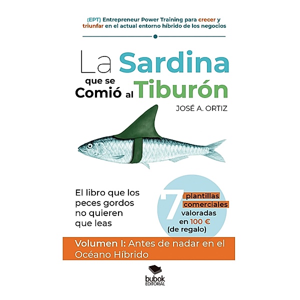 La sardina que se comió al tiburón, José A. Ortiz