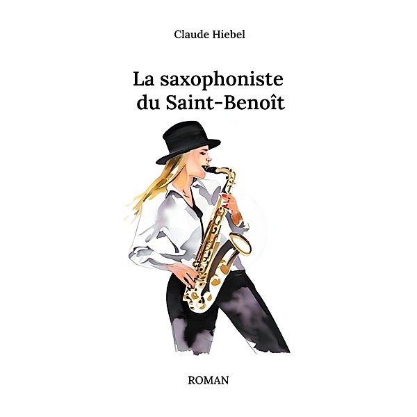 La saxophoniste du Saint-Benoît, Claude Hiebel