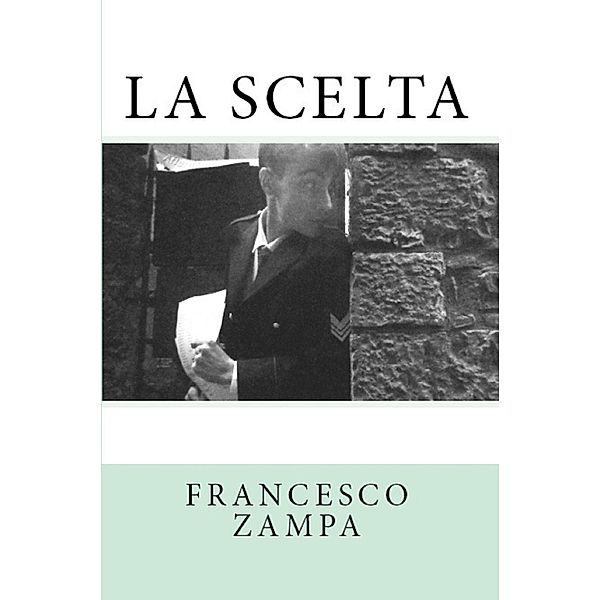 La Scelta, Francesco Zampa