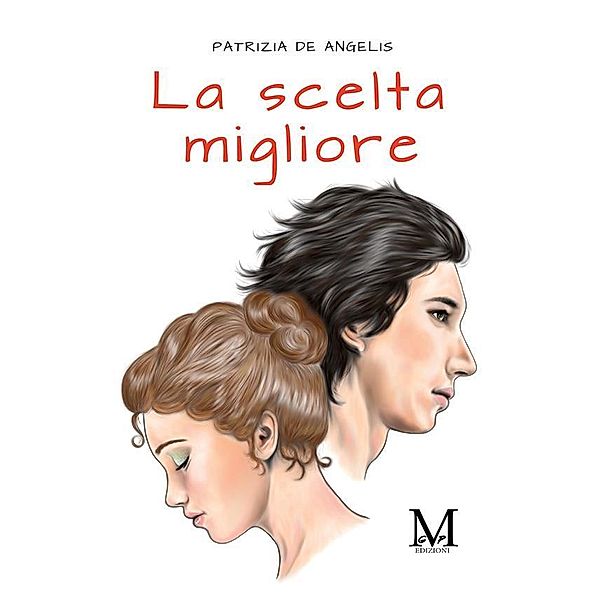 La scelta migliore, Angelis Patrizia de