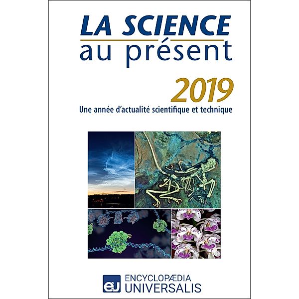 La Science au présent 2019, Encyclopaedia Universalis