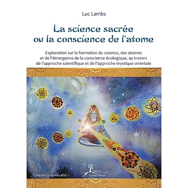La science sacrée ou la conscience de l'atome, Luc Lambs