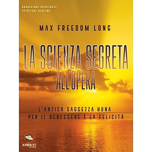 La scienza segreta all’opera, Max Freedom Long
