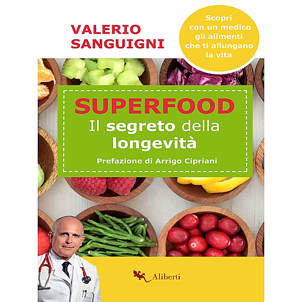 La scienza vivente: Superfood, Valerio Sanguigni