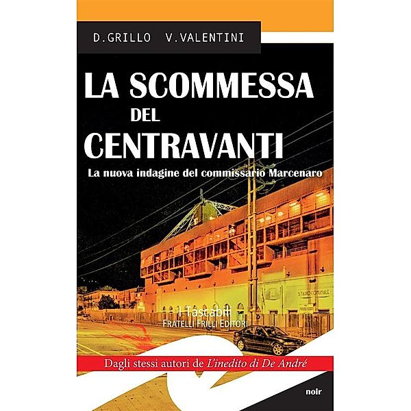La scommessa del centravanti, D. Grillo, V. Valentini