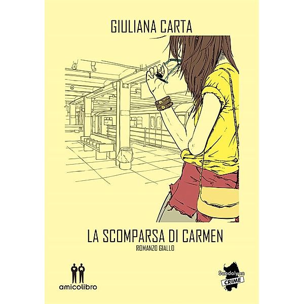 La scomparsa di Carmen / I gialli di Stella e Ricky Bd.4, Giuliana Carta