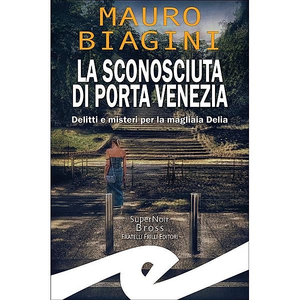 La sconosciuta di Porta Venezia, Mauro Biagini