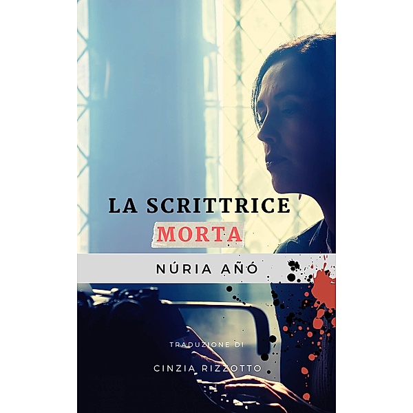 La scrittrice morta, Nuria Ano