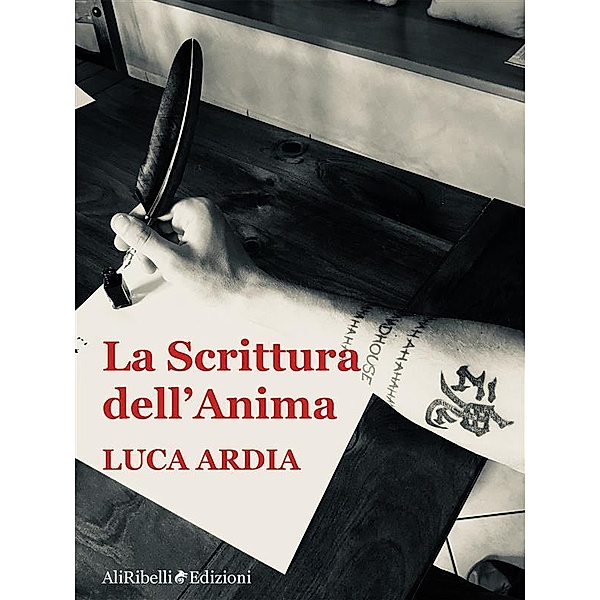 La Scrittura dell'Anima, Luca Ardia