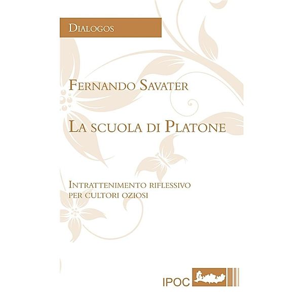 La scuola di Platone, Fernando Savater