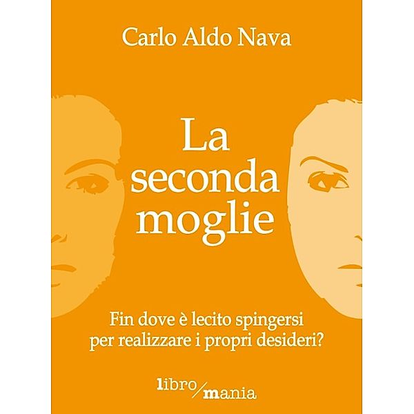 La seconda moglie, Carlo Aldo Nava