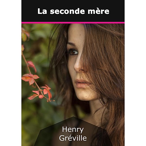 La seconde mère, Henry Gréville