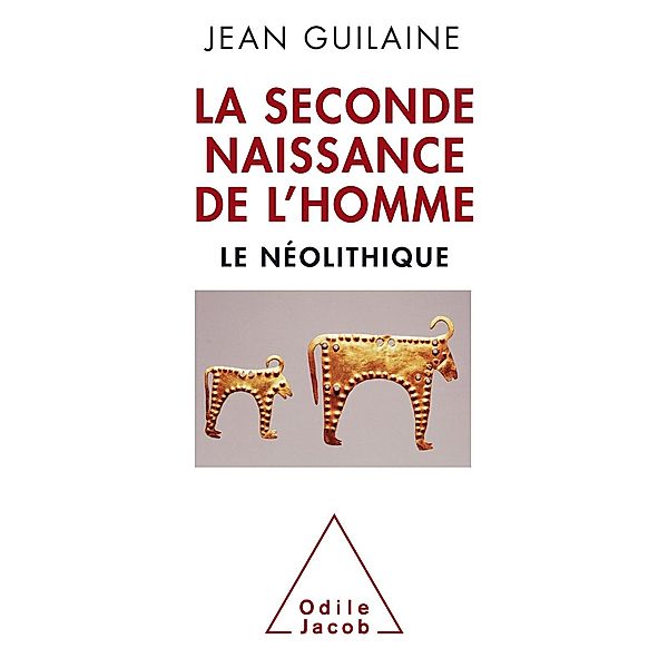 La Seconde Naissance de l'Homme, Guilaine Jean Guilaine
