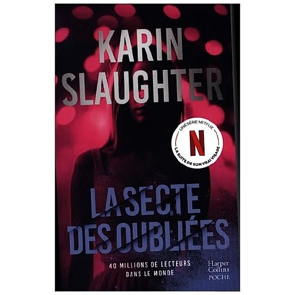 La Secte des oubliées, Karin Slaughter