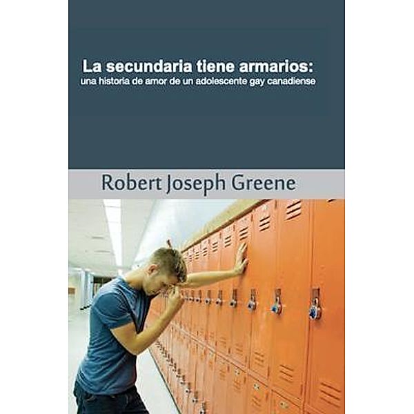 La secundaria tiene armarios, Robert Joseph Greene