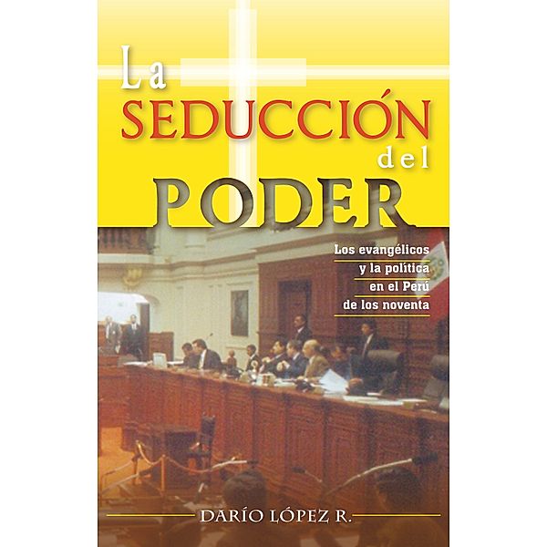 La seducción del poder, Darío López R.