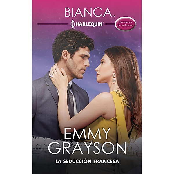 La seducción francesa / Miniserie Bianca Bd.211, Emmy Grayson