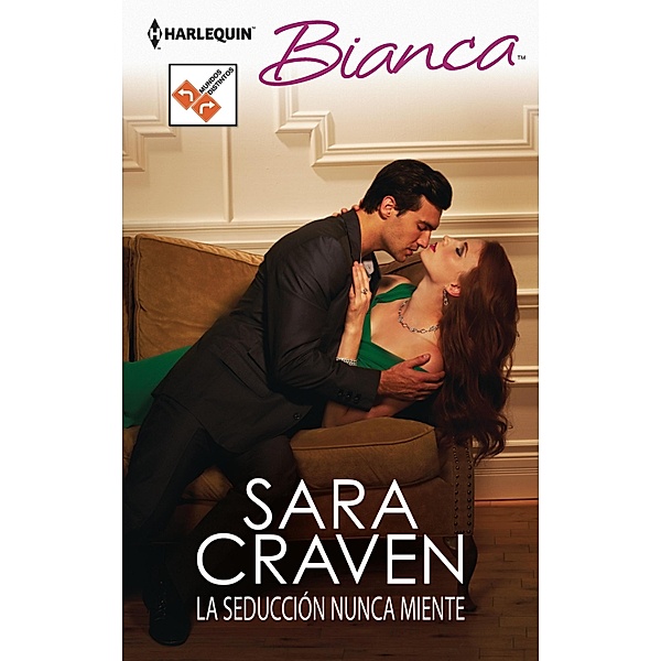La seducción nunca miente / Bianca, SARA CRAVEN