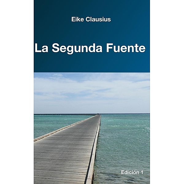 La Segunda Fuente, Eike Clausius